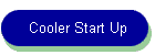 Cooler Start Up